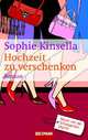 Hochzeit Zu Verschenken, Sophie Kinsella 