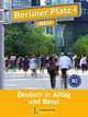 Berliner Platz 4 NEU. Lehr- und Arbeitsbuch + 2 CD (+ Audio CD), Harst E., Kaufmann S. 