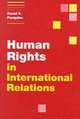 Human Rights in International Relations, David P. Forsythe 