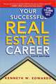 Your Successful Real Estate Career, Kenneth W. Edwards 