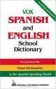 Vox Spanish And English School Dictionary, 