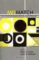 Mismatch – Form–Function Incongruity and the Architecture of Grammar, Elaine J Francis 