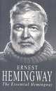 Essential Hemingway, Hemingway 