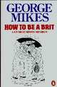 How to Be a Brit. A Mikes Minibus, Mikes 
