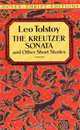 The Kreutzer Sonata and Other Short Stories. Крейцерова Соната и другие истории, Leo Tolstoy 
