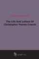 The Life And Letters Of Christopher Pearse Cranch, 
