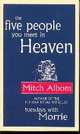 Five People You Meet in Heaven, Albom 