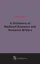 A Dictionary of Medieval Romance and Romance Writers, 