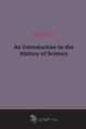 An Introduction to the History of Science, 