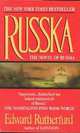 Russka: The Novel of Russia, E Rutherfurd 