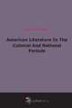 American Literature In The Colonial And National Periods (1902), Lorenzo Sears 