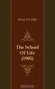 The School Of Life (1905), Henry Van Dyke 