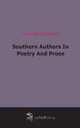 Southern Authors In Poetry And Prose (1908), 