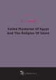 Veiled Mysteries Of Egypt And The Religion Of Islam (1913), S.H. Leeder 