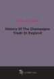 History Of The Champagne Trade In England (1905), Andre Louis Simon 