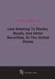 Law Relating To Stocks, Bonds, And Other Securities, In The United States (1880), 