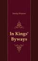 In Kings` Byways, 