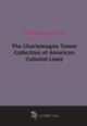 The Charlemagne Tower Collection of American Colonial Laws, 