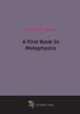 A First Book In Metaphysics, 
