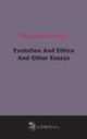 Evolution And Ethics And Other Essays, 