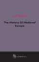 The History Of Medieval Europe, 