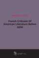 French Criticism Of American Literature Before 1850, 