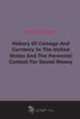 History Of Coinage And Currency In The United States And The Perennial Contest For Sound Money, 