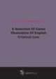 A Selection Of Cases Illustrative Of English Criminal Law, 