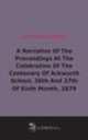 A Narrative Of The Proceedings At The Celebration Of The Centenary Of Ackworth School, 26th And 27th Of Sixth Month, 1879 (1879), 