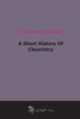 A Short History Of Chemistry (1894), 