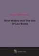 Brief Making And The Use Of Law Books (1909), 
