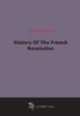 History Of The French Revolution (1847), 
