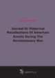 Journal Or Historical Recollections Of American Events During The Revolutionary War (1894), Elias Boudinot 