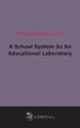 A School System As An Educational Laboratory (1914), 