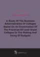 A Study Of The Business Administration Of Colleges (1921), 