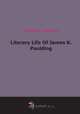 Literary Life Of James K. Paulding, 
