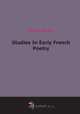 Studies In Early French Poetry, Walter Besant 