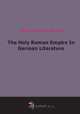 The Holy Roman Empire In German Literature, 