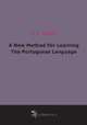 A New Method For Learning The Portuguese Language (1882), E. F. Grauert 