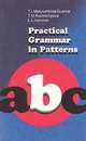 Practical Grammar in Patterns = Лабораторные работы по практической грамматике к учебнику английского языка для I курса филологических факультетов., T. I. Matyushkina-Guerke, T. N. Kuzmichyova, L. L. Ivanova 