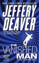 Vanished Man (NY Times bestseller), Deaver Jeffery 