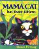 Mama Cat Has Three Kittens (PB) illust, Fleming Denise 