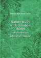 Nature study with common things. An elementary laboratory manual, Marion Hamilton Carter 