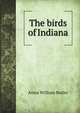 The birds of Indiana, Amos William Butler 