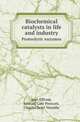 Biochemical catalysts in life and industry. Proteolytic enzymes, Jean Effront 