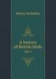 A history of British birds. Vol. I, Henry Seebohm 