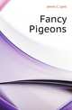 Fancy Pigeons, James C. Lyell 