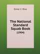 The National Standard Squab Book. (1904), Elmer C. Rice 