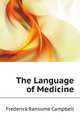 The Language of Medicine, Frederick Ransome Campbell 