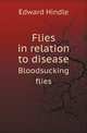 Flies in relation to disease. Bloodsucking flies, Edward Hindle 